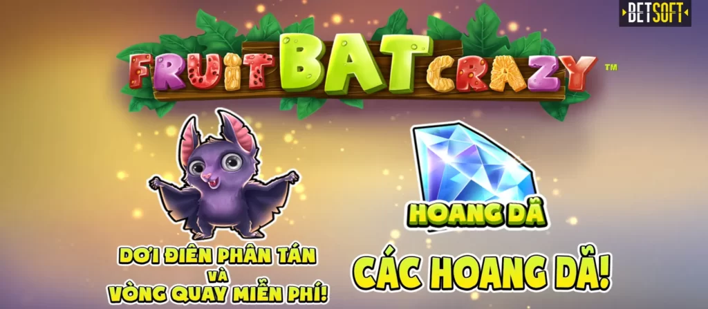 Các Tính Năng Đặc Biệt Trong Trò Chơi Fruit Bat Crazy Fun88
