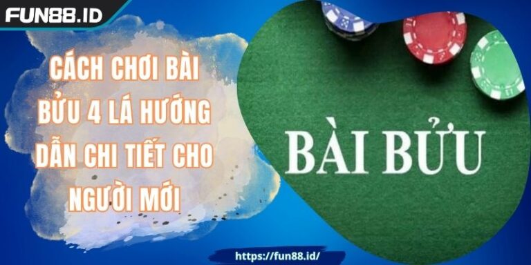 Cách Chơi Bài Bửu 4 Lá Hướng Dẫn Chi Tiết Cho Người Mới 4 Cách Chơi Bài Bửu 4 Lá Hướng Dẫn Chi Tiết Cho Người Mới